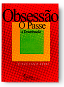 Obsessão - O Passe - A Doutrinação