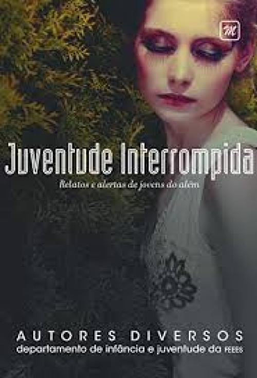 Juventude Interrompida, relatos e alertas de jovens do além