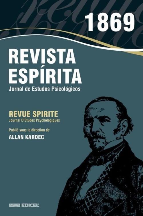 Revista Espírita: jornal de estudos Psicológicos (1869)