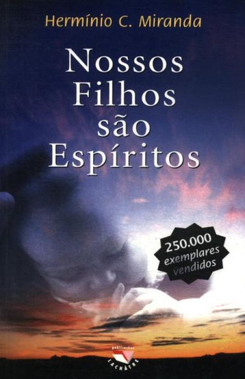 Nossos filhos são espíritos