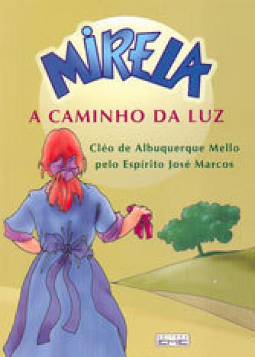 Mirela: a caminho da luz