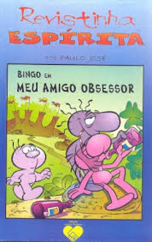 Bingo em: meu amigo obsessor