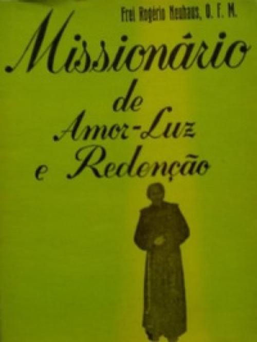 Missionário de amor, luz e redenção