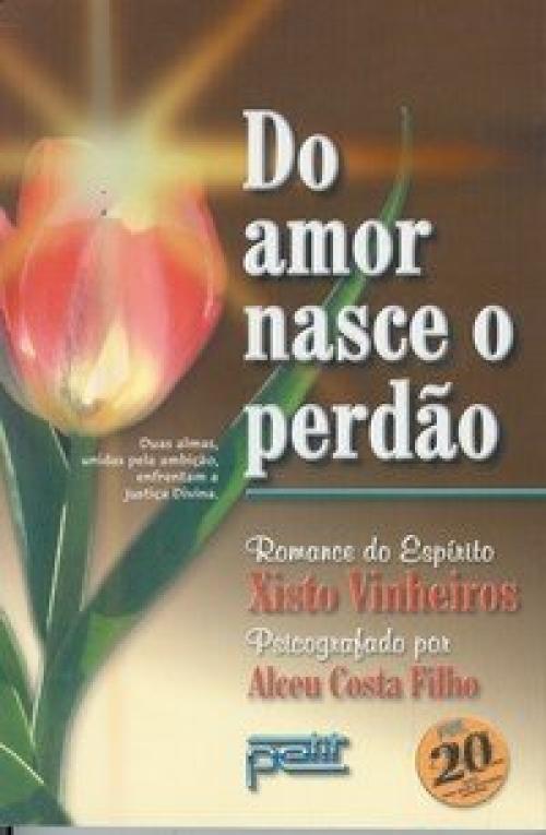 Do amor nasce o perdão