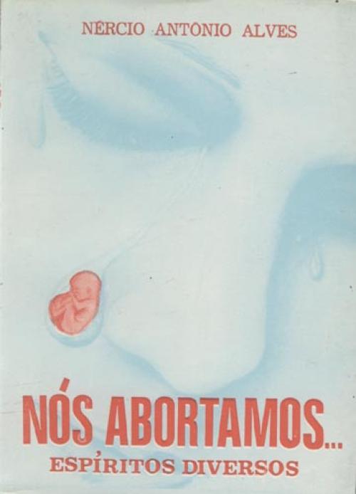 Nós, abortamos...