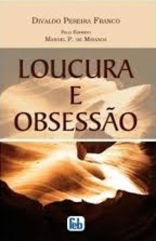 Loucura e obsessão