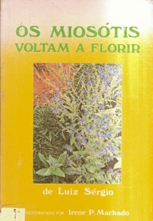 Os Miosótis voltam a florir