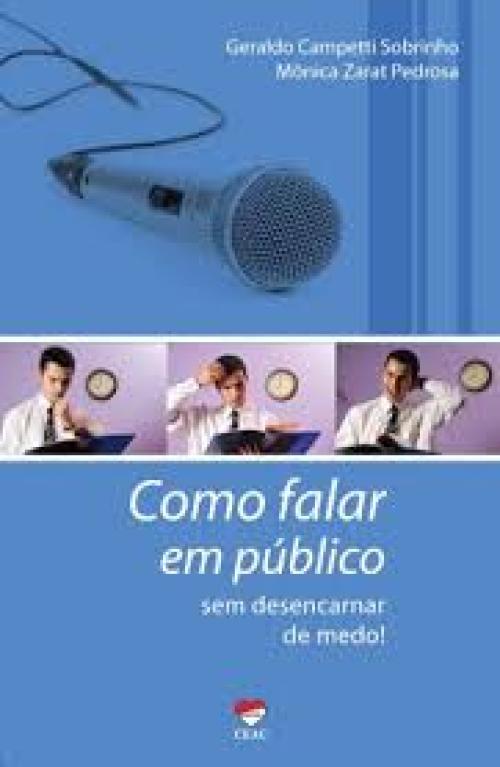 Como falar em público: sem desencarnar de medo!