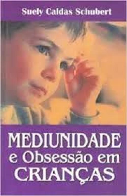 Mediunidade e obsessão em crianças