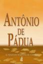 Antônio de Pádua: sua vida de milagres e prodigios
