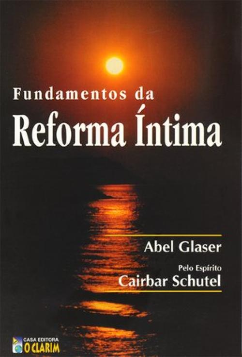 Fundamentos da Reforma Íntima