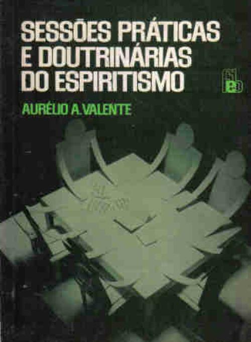 Sessões práticas e Doutrinárias do Espiritismo