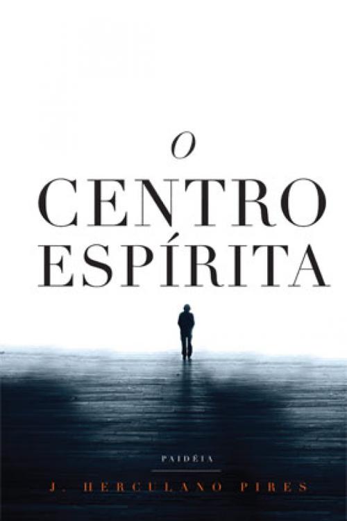 O centro Espírita