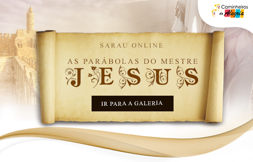 Sarau Espírita - As Parábolas de Jesus